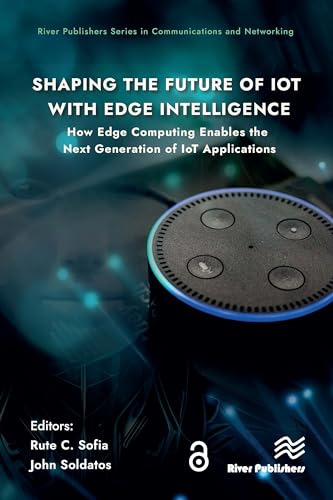 Full size book cover of Shaping the Future of IoT with Edge Intelligence: How Edge Computing Enables the Next Generation of IoT Applications}