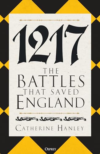 Full size book cover of 1217: The Battles that Saved England}