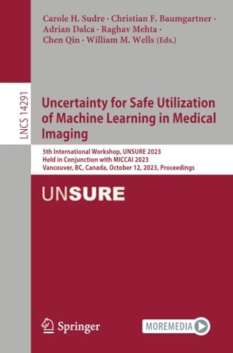 Full size book cover of Uncertainty for Safe Utilization of Machine Learning in Medical Imaging}