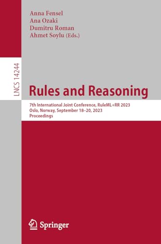 Full size book cover of Rules and Reasoning: 7th International Joint Conference, RuleML+RR 2023, Oslo, Norway, September 18–20, 2023, Proceedings}