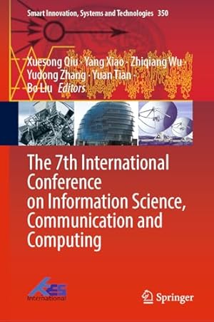 The 7th International Conference on Information Science, Communication and Computing