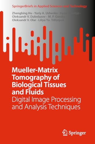 Mueller-Matrix Tomography of Biological Tissues and Fluids: Digital Image Processing and Analysis Techniques