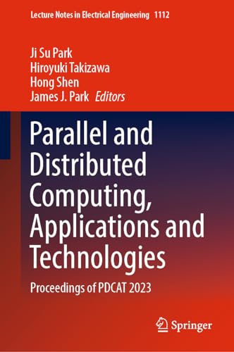 Full size book cover of Parallel and Distributed Computing, Applications and Technologies: Proceedings of PDCAT 2023}