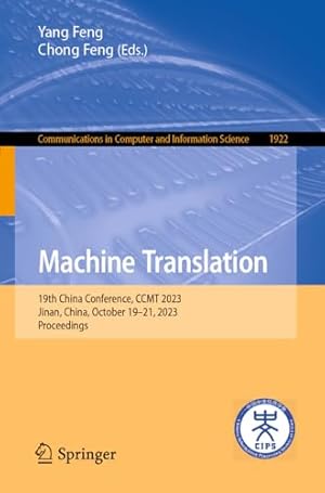 Machine Translation: 19th China Conference, CCMT 2023, Jinan, China, October 19–21, 2023, Proceedings