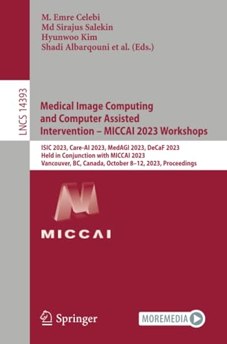 Full size book cover of Medical Image Computing and Computer Assisted Intervention – MICCAI 2023 Workshops}