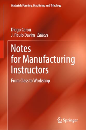 Full size book cover of Notes for Manufacturing Instructors: From Class to Workshop}