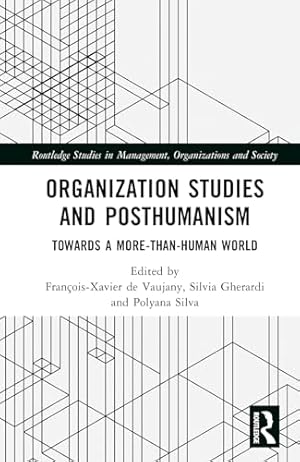 Organization Studies and Posthumanism