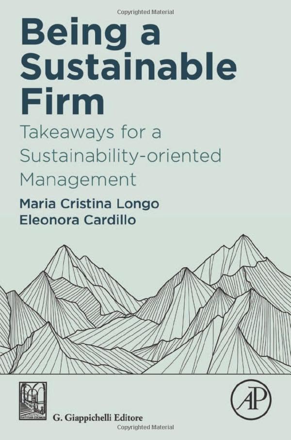 Being a Sustainable Firm: Takeaways for a Sustainability-Oriented Management