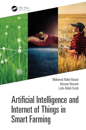 Artificial Intelligence and Internet of Things in Smart Farming