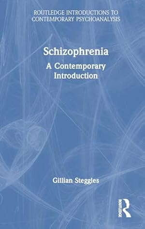 Schizophrenia: A Contemporary Introduction