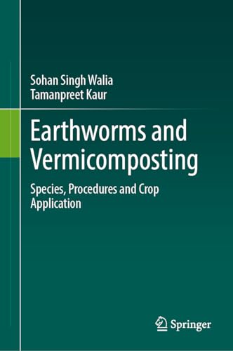 Full size book cover of Earthworms and Vermicomposting: Species, Procedures and Crop Application}