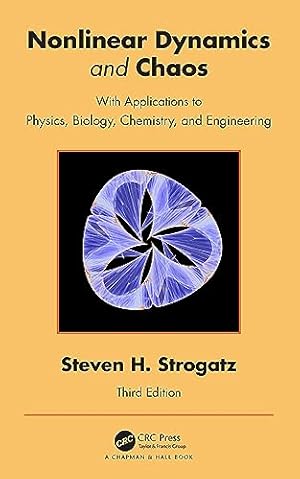 Nonlinear Dynamics and Chaos: With Applications to Physics, Biology, Chemistry, and Engineering