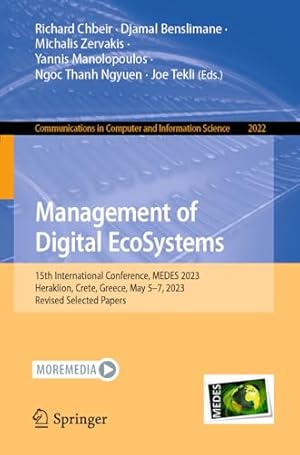 Management of Digital EcoSystems: 15th International Conference, MEDES 2023, Heraklion, Crete, Greece, May 5–7, 2023, Revised Selected Papers