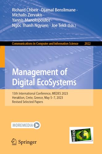 Full size book cover of Management of Digital EcoSystems: 15th International Conference, MEDES 2023, Heraklion, Crete, Greece, May 5–7, 2023, Revised Selected Papers}