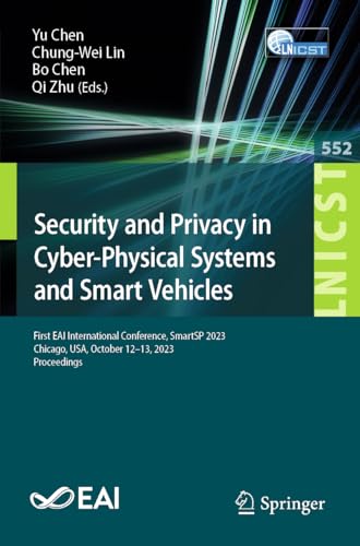 Full size book cover of Security and Privacy in Cyber-Physical Systems and Smart Vehicles: First EAI International Conference, SmartSP 2023, Chicago, USA, October 12-13, ... and Telecommunications Engineering)}