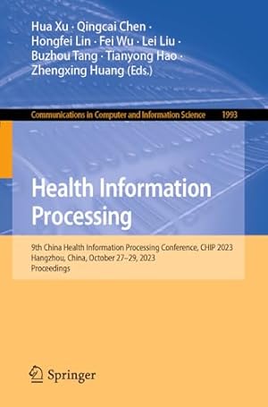 Health Information Processing: 9th China Health Information Processing Conference, CHIP 2023, Hangzhou, China, October 27–29, 2023, Proceedings