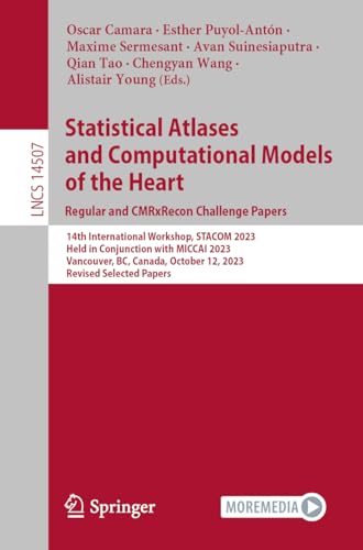 Full size book cover of Statistical Atlases and Computational Models of the Heart. Regular and CMRxRecon Challenge Papers}