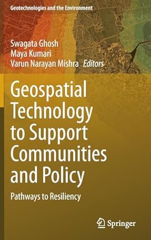 Geospatial Technology to Support Communities and Policy: Pathways to Resiliency