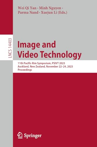 Full size book cover of Image and Video Technology: 11th Pacific-Rim Symposium, PSIVT 2023, Auckland, New Zealand, November 22–24, 2023, Proceedings}