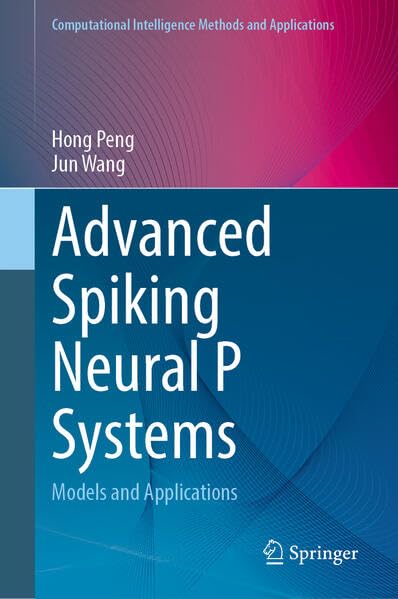 Full size book cover of Advanced Spiking Neural P Systems: Models and Applications}