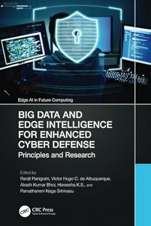 Big Data and Edge Intelligence for Enhanced Cyber Defense