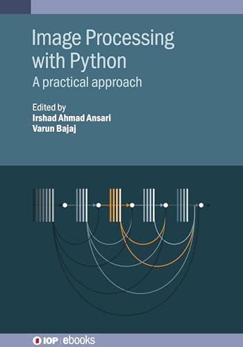 Image Processing with Python: A Practical Approach