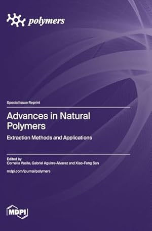 Advances in Natural Polymers: Extraction Methods and Applications