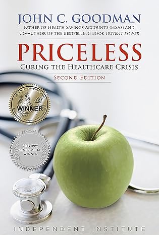 Priceless: Curing the Healthcare Crisis